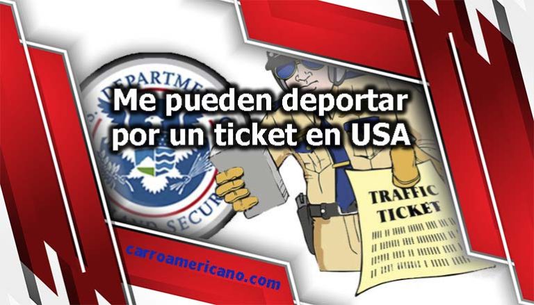 Me pueden deportar por un ticket en USA