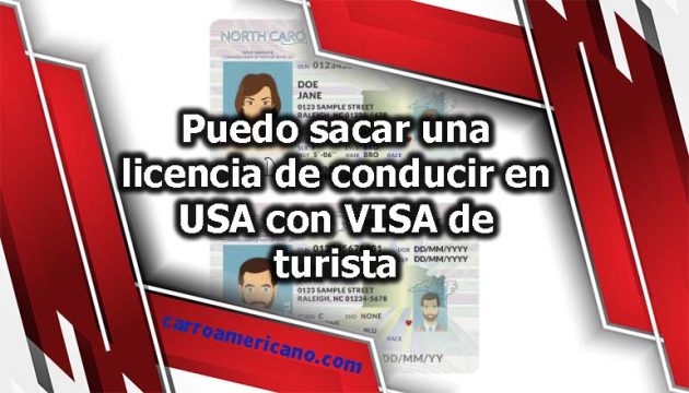 Puedo Sacar Una Licencia De Conducir En Usa Con Visa De Turista 4991