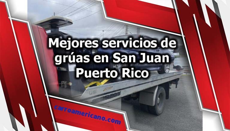 Mejores servicios de grúas en San Juan Puerto Rico